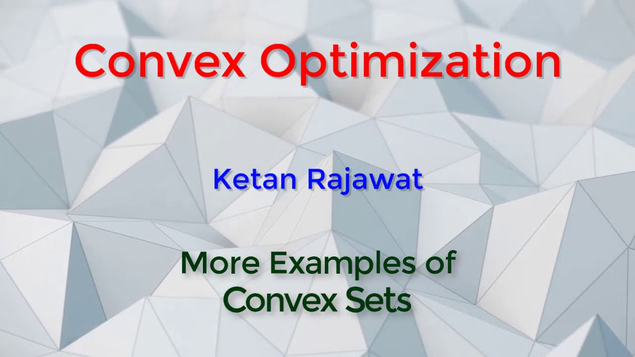 More Examples of Convex Sets