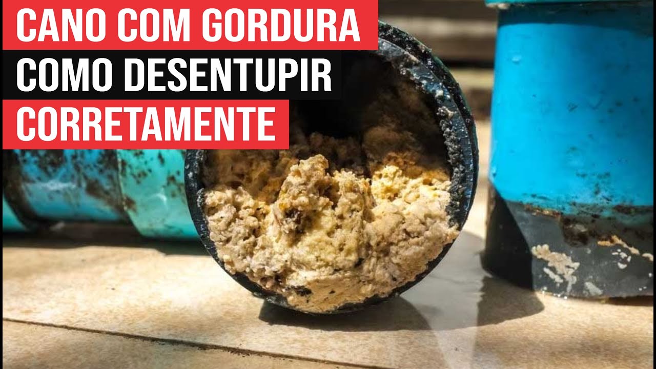 COMO DESENTUPIR CANO COM GORDURA corretamente e evitar entupimento na caixa de gordura