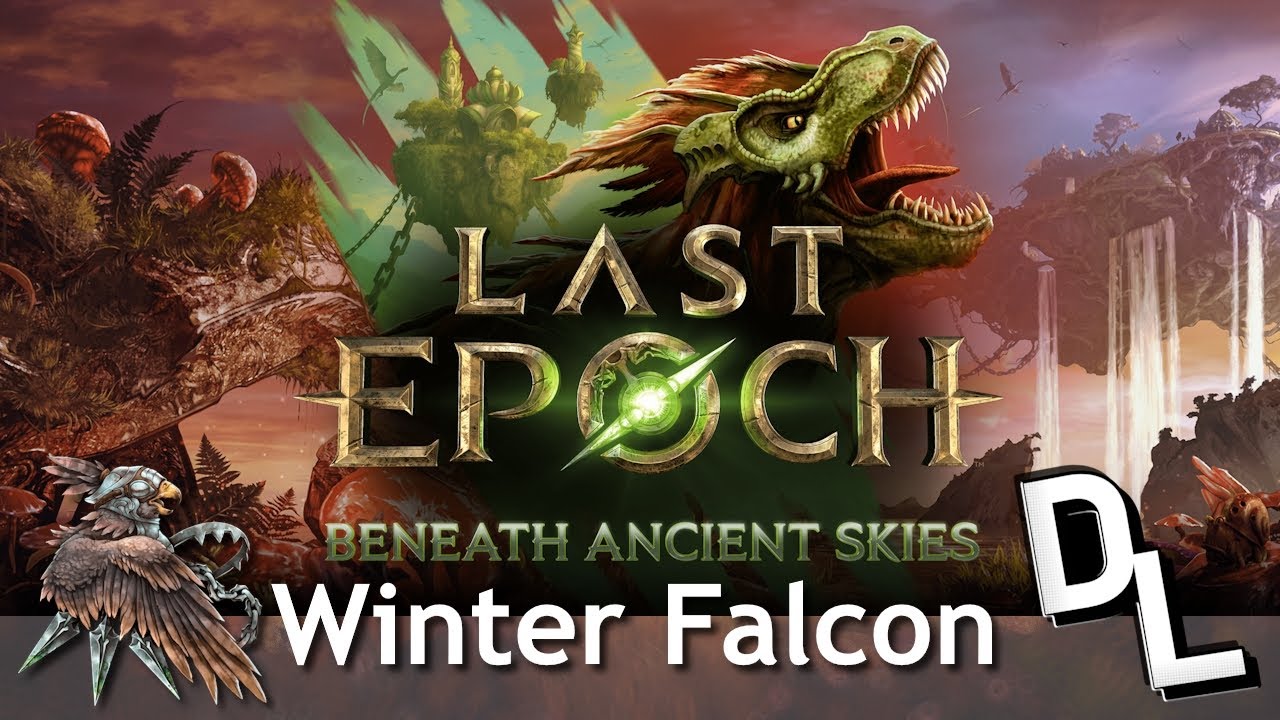 Last Epoch • Season 3: Winter Falcon
