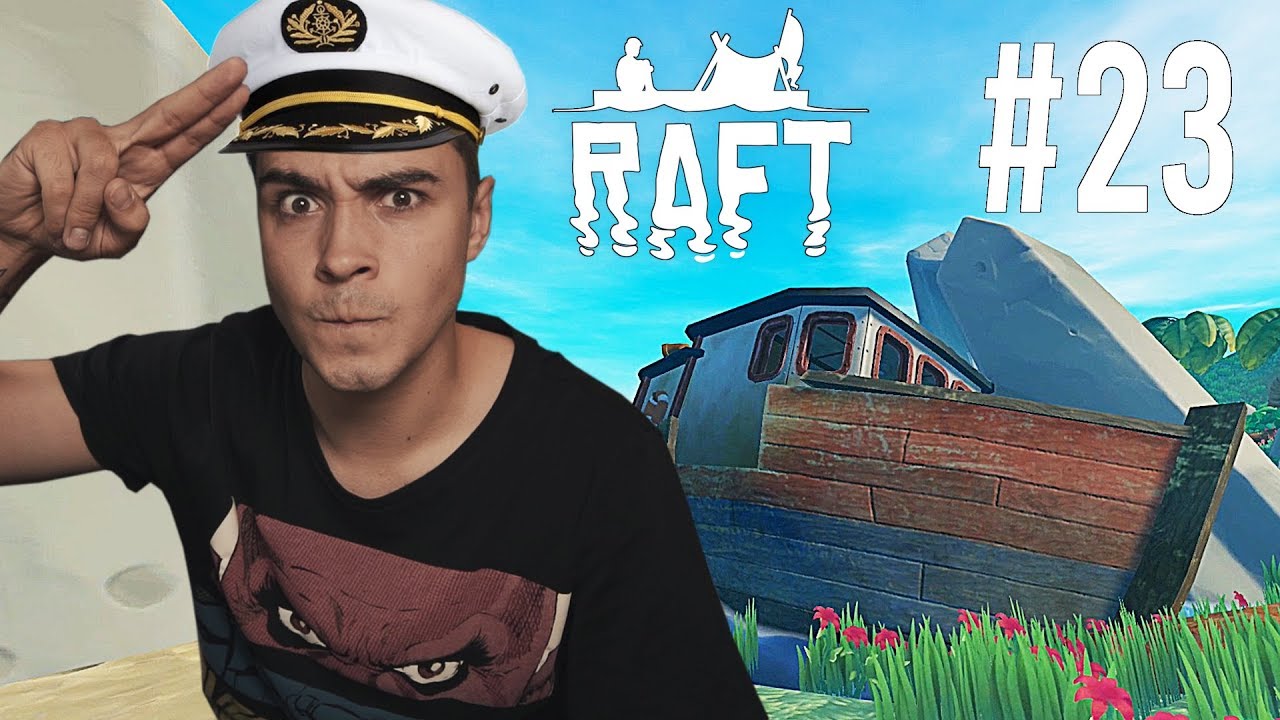 ZNALAZŁEM STATEK! - RAFT 23