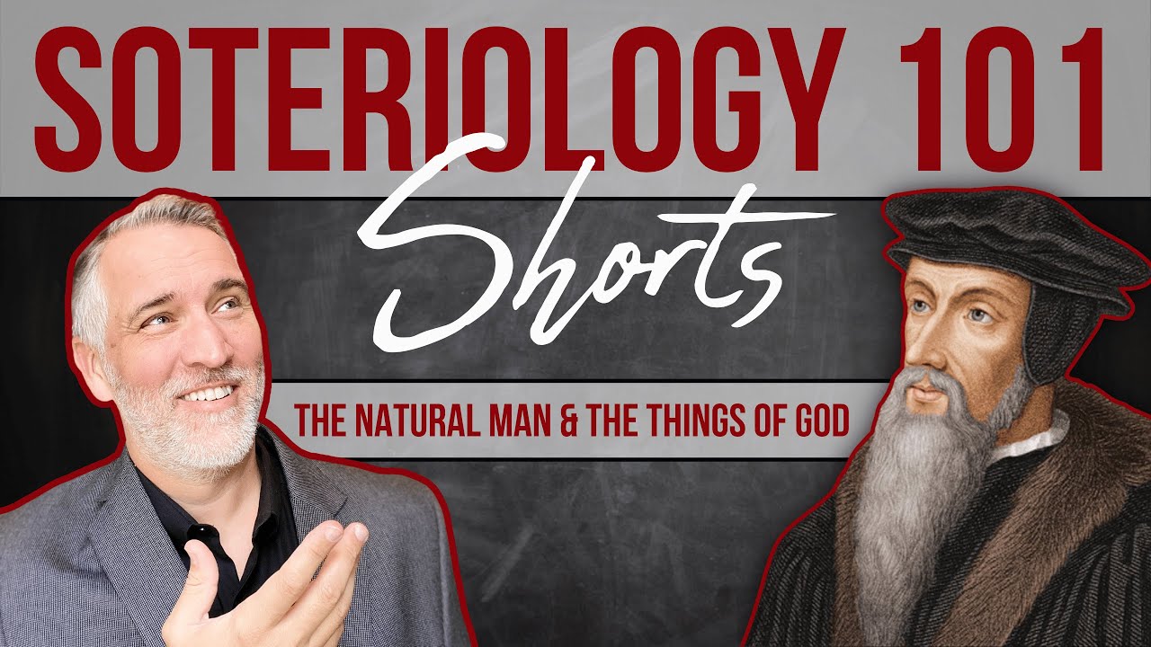 The Natural Man (1 Corinthians 2:14)