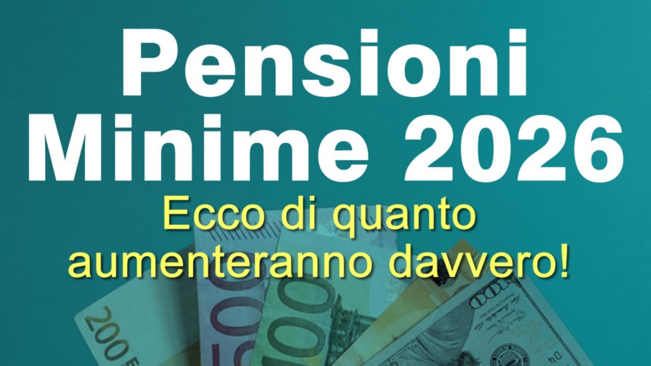 Pensioni minime 2026 ecco quanto aumentano davvero!