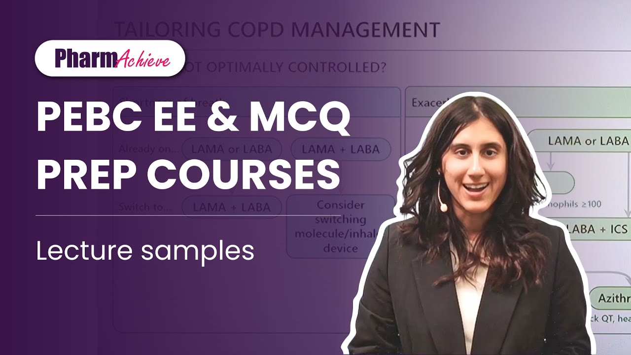 PharmAchieve PEBC Prep: EE & MCQ Sample Lectures