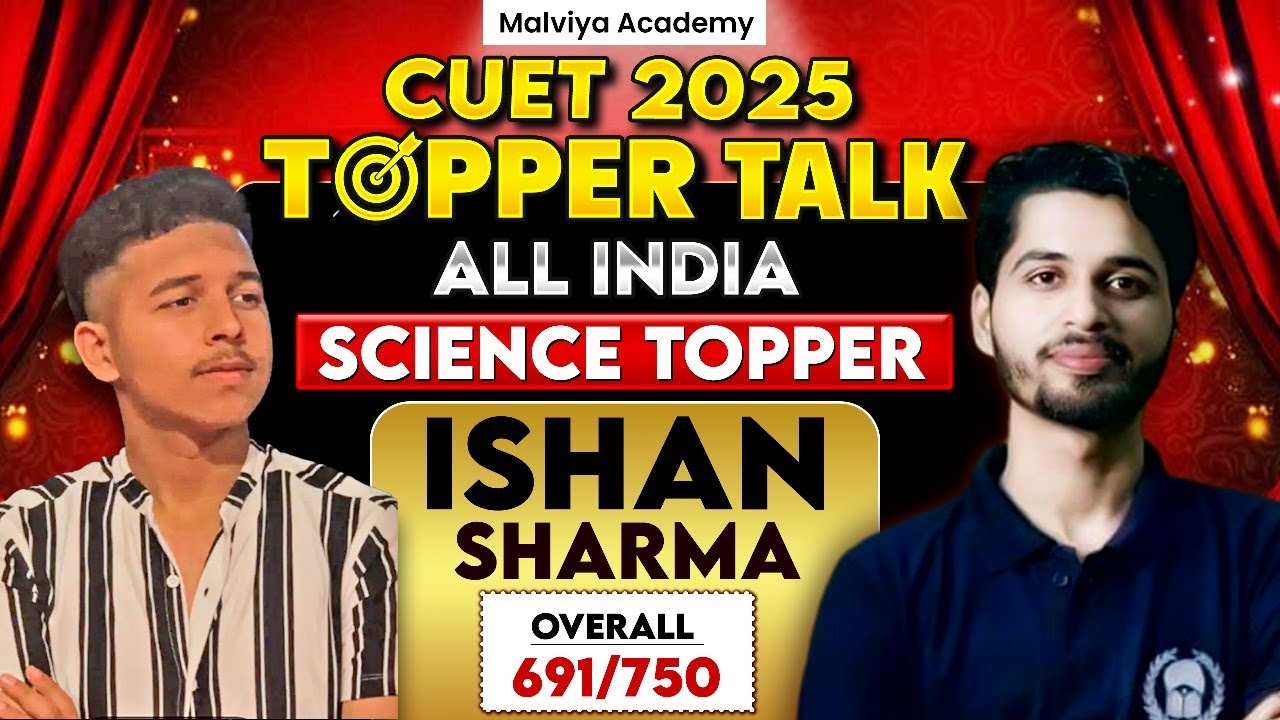 Topper's Talk : CUET 2025 All India Science Topper | Ishan Sharma : 691/750 | Vaibhav Sir