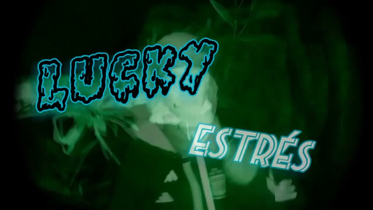 Lucky - Estr&eacute;s (@fargone1k x @p.sleepy)