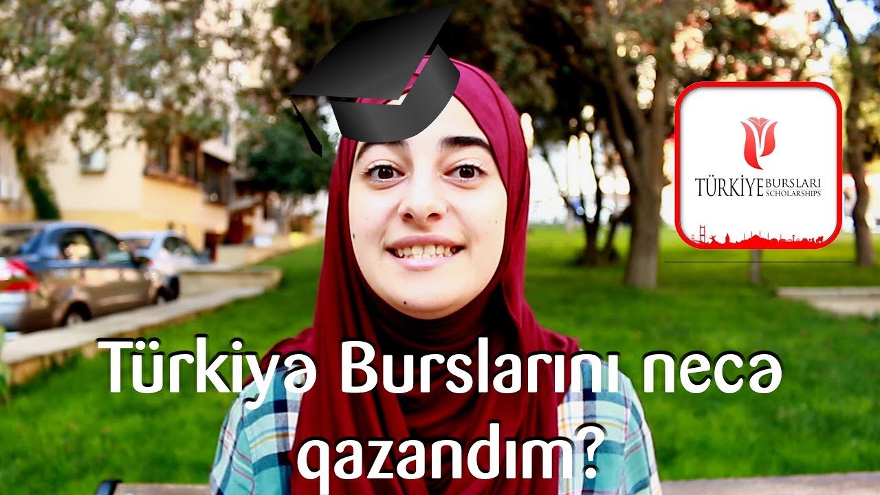 Türkiyə Burslarını necə qazandım?