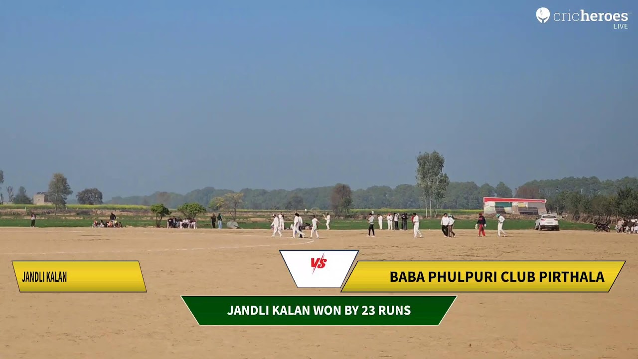 Jandli Kalan vs Baba Phulpuri Club PIRTHALA live cricket match | Chaubara Leather Cricket Tournamen