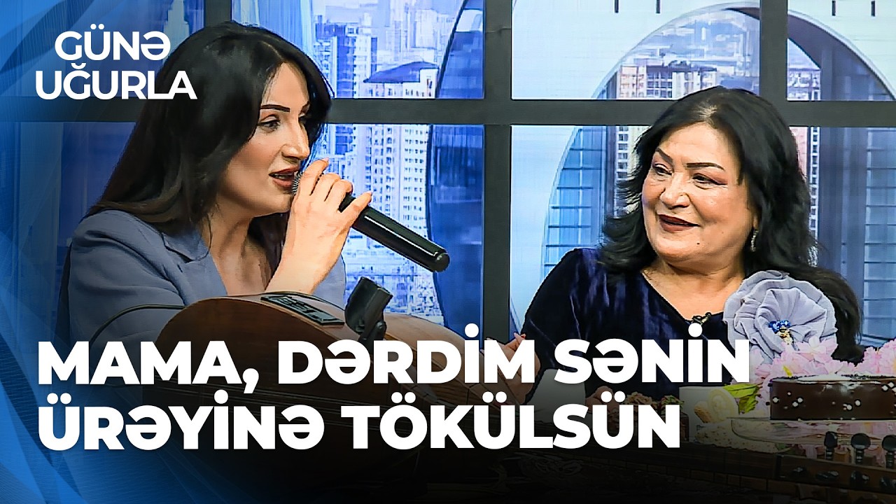 G&uuml;nə Uğurla - Cığatel İsaqızı qızı Leyla Camalla bağlı g&uuml;lməli xatirələrini b&ouml;l&uuml;şd&uuml;