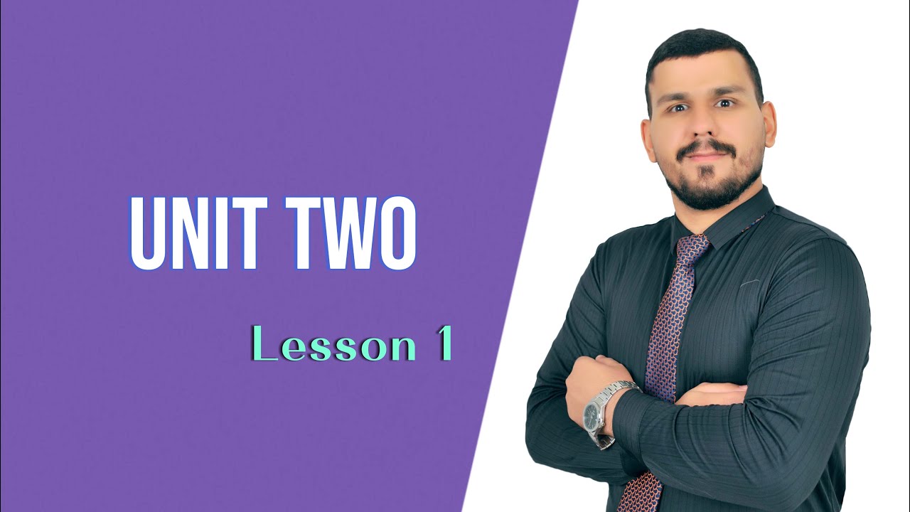 اللغة الإنگليزية الصف الثالث المتوسط Unit two\Lesson 1