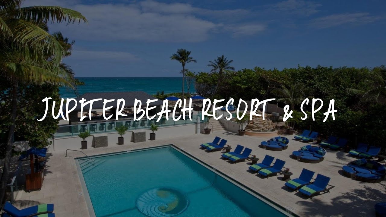 Jupiter Beach Resort & Spa Review - Jupiter , United States of America