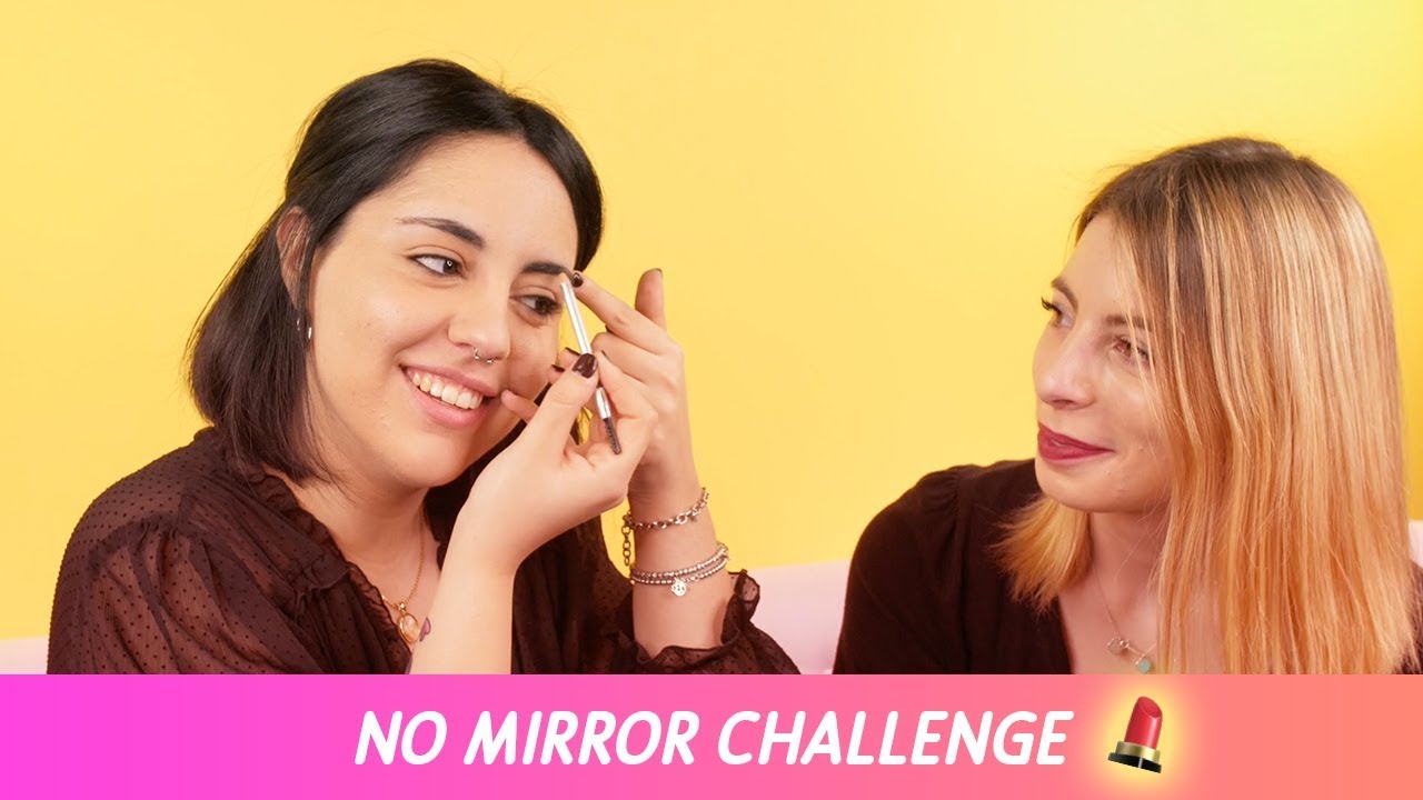 NO MIRROR 🙈 CHALLENGE 💋💄