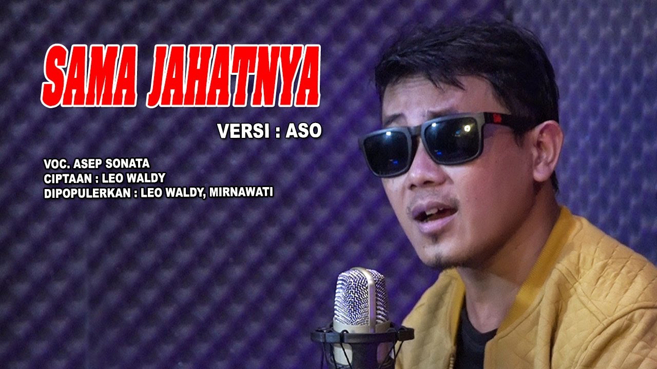SAMA JAHATNYA Leo Waldy VOC  ASEP SONATA