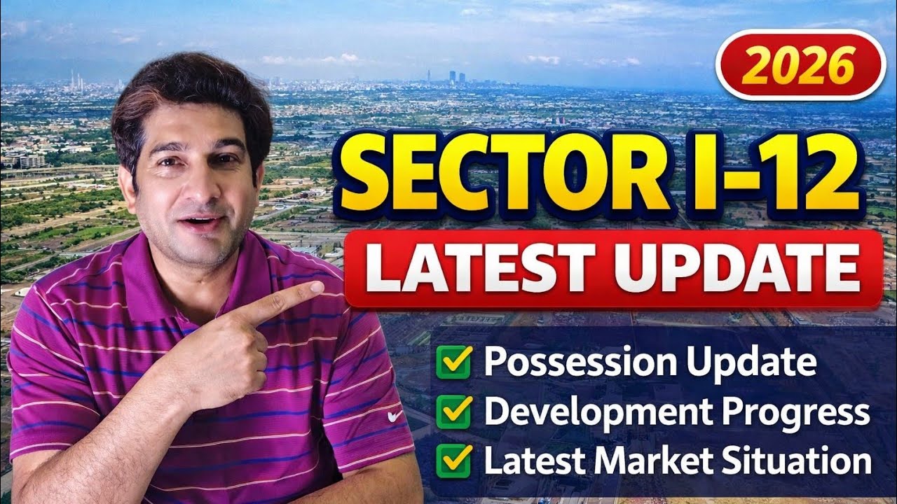 Sector I-12 Islamabad Latest Update 2026 | Development & Possession News #propertyempire 
