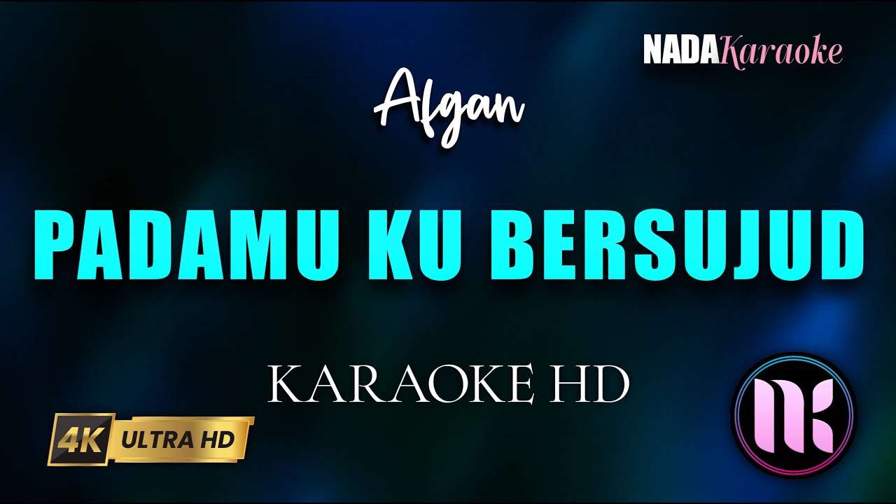 PadaMu Ku Bersujud Karaoke Afgan