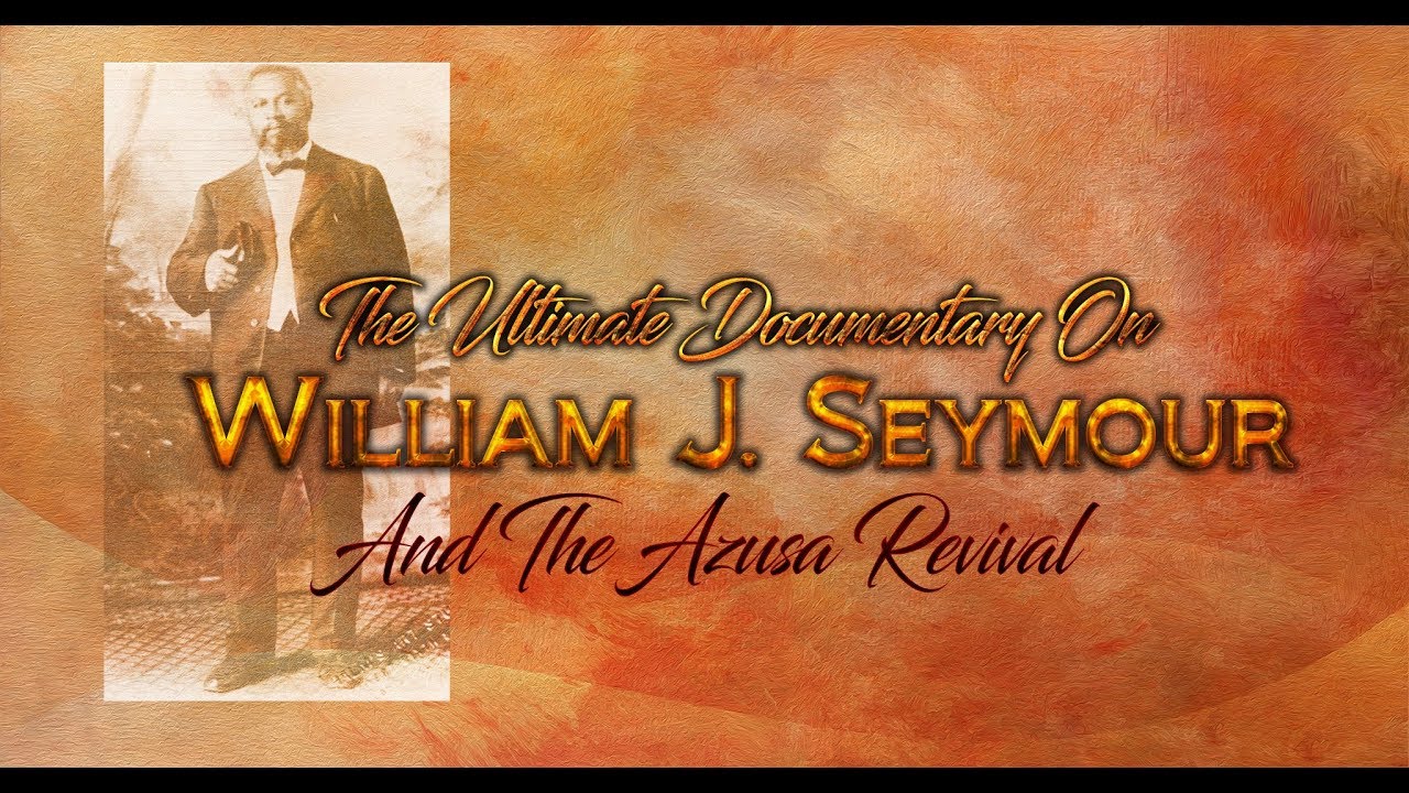 Ultimate Documentary On William Seymour