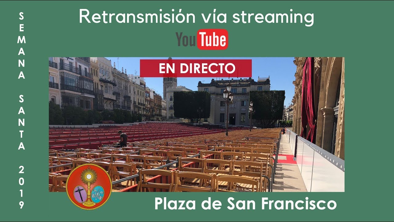 Plaza San Francisco - Madrugada - Semana Santa de Sevilla 2019
