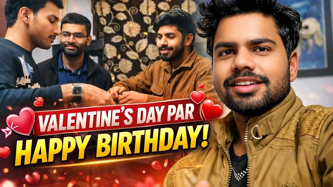 Valentine’s Day Par Birthday Party 🎉 | Full Celebration Vlog