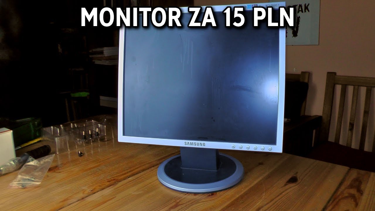 MONITOR LCD ZA 15 ZŁ?! [Samsung SyncMaster 740N plus]