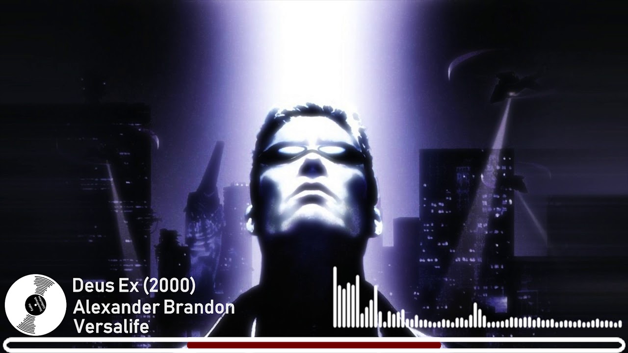 Alexander Brandon - Versalife [Deus Ex Soundtrack]