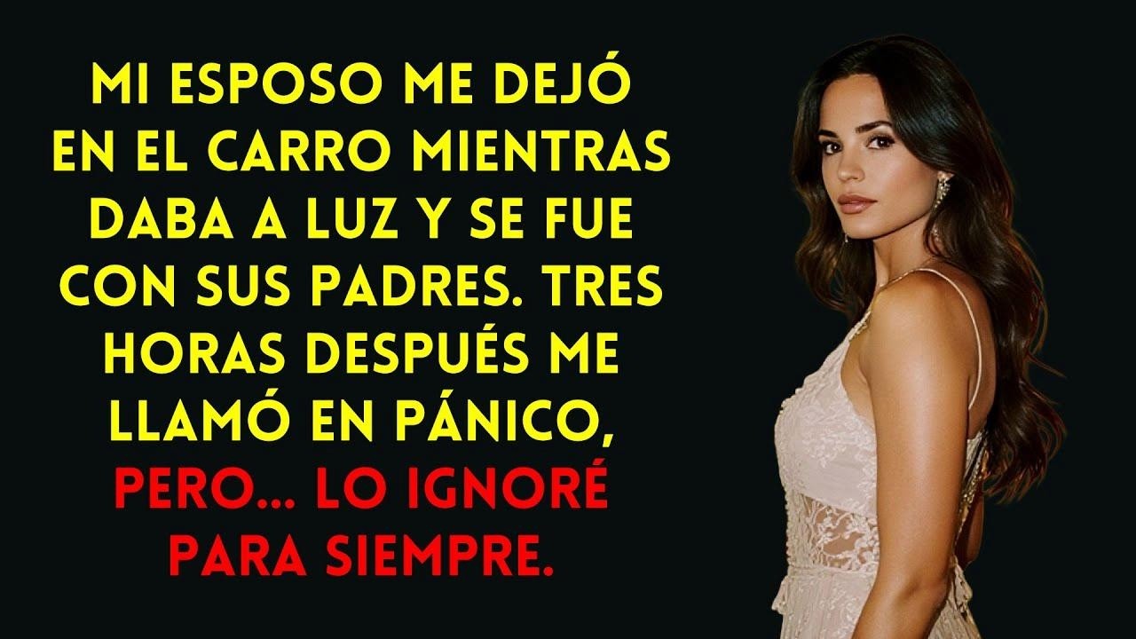 Mi esposo me dejó sola dando a luz y se fue con sus padres. Cuando llamó, lo ignoré.
