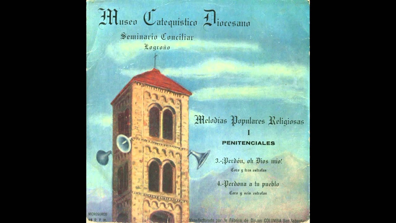 Perdona a Tu pueblo, Señor (Coro y 6 estrofas) - Melodías populares religiosas - (I - Penitenciales)