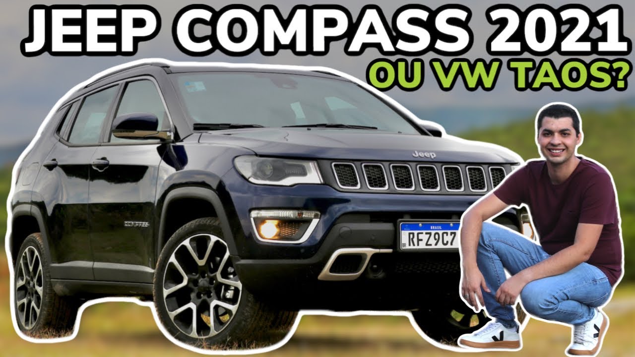 AVALIA&Ccedil;&Atilde;O - JEEP COMPASS 2021 OU VW TAOS 2022? - Falando de Carro