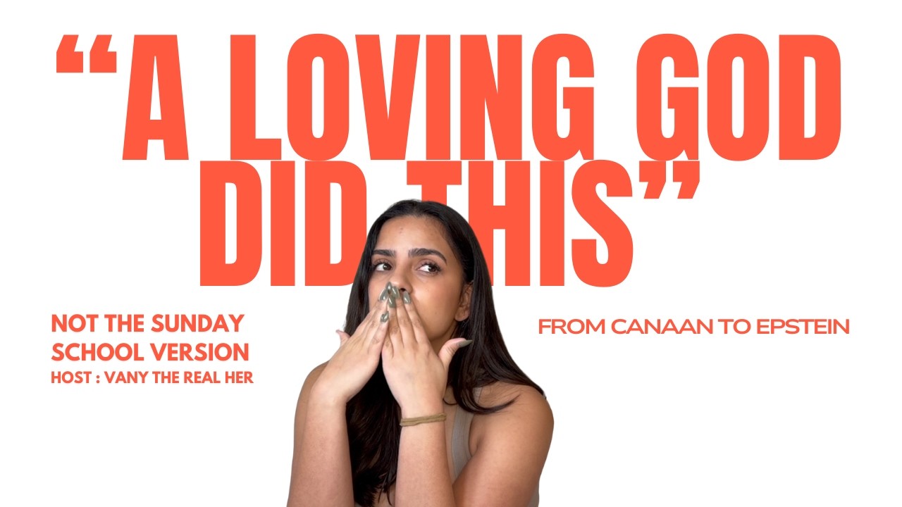 From Canaan to Epstein | #NotTheSundaySchoolVersion | Vany The Real Her