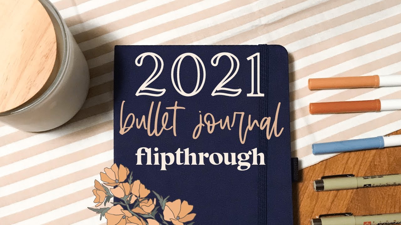 MY 2021 BULLET JOURNAL FLIP THROUGH | BUJO Flipthrough | 2021 Full Journal Flipthrough  Plan With Me