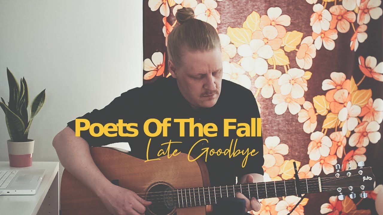 Poets Of The Fall - Late Goodbye (cover)