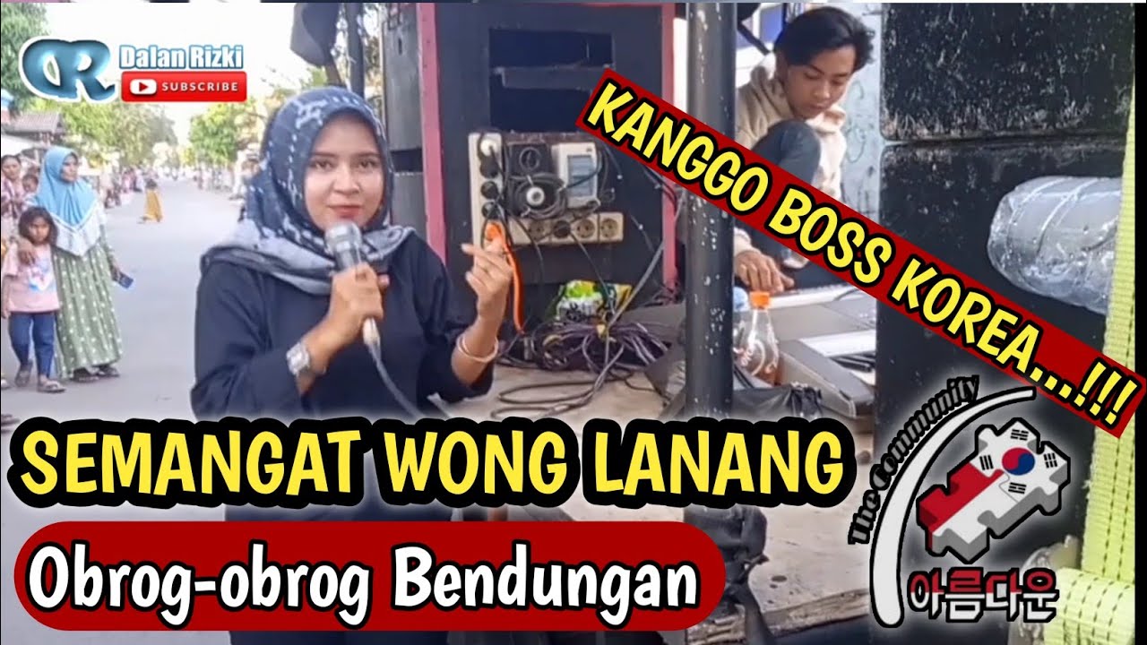 SWL (SEMANGAT WONG LANANG) || obrog-obrog Bendungan