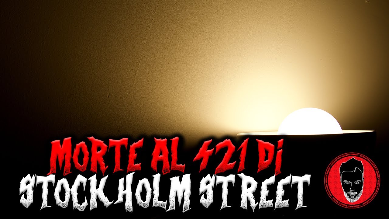 Morte al 421 di Stockholm Street - Creepypasta