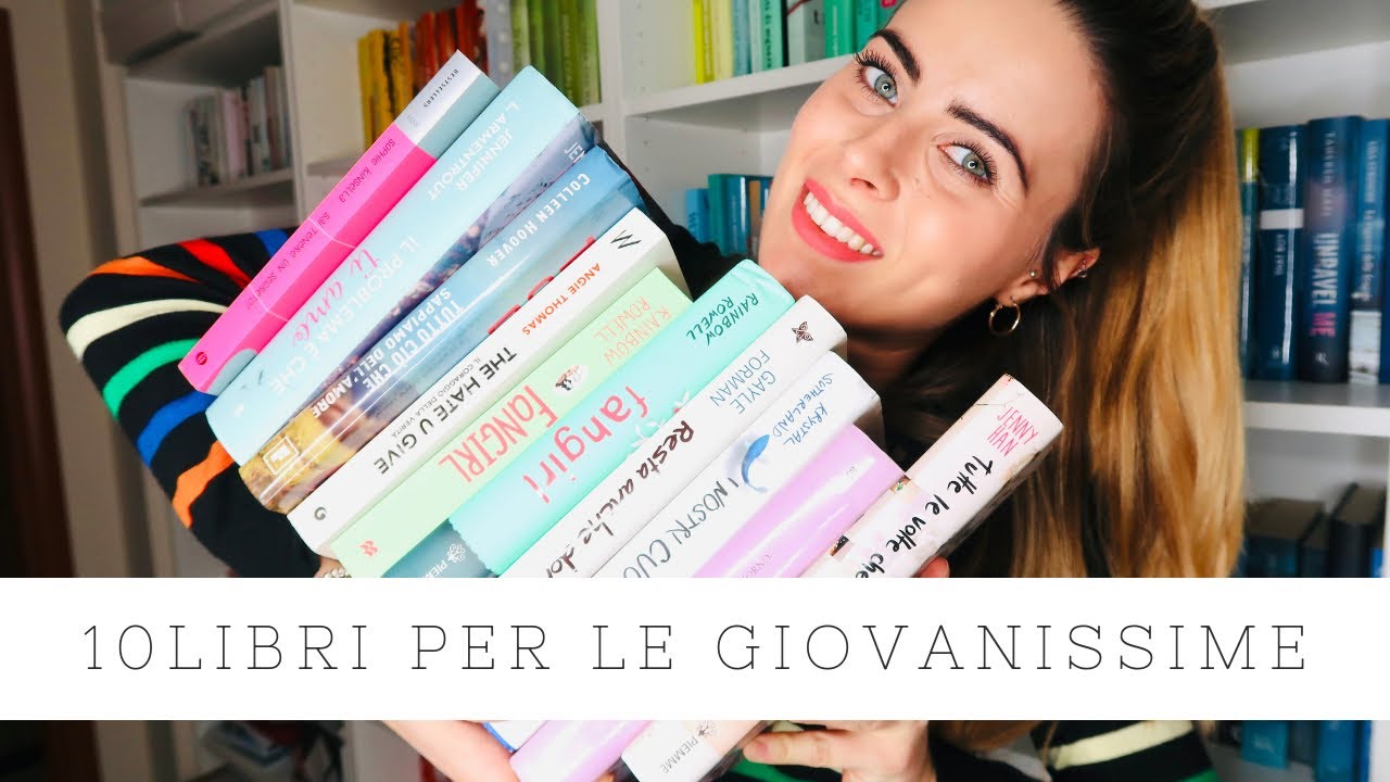 10 LIBRI PER LE GIOVANISSIME | Ilaria Rodella