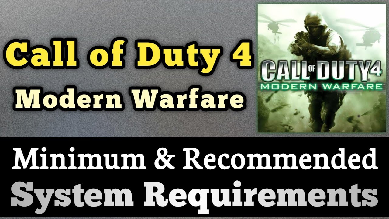 COD 4 Modern Warfare System Requirements || Call of Duty 4 Modern Warfare PC Requirement