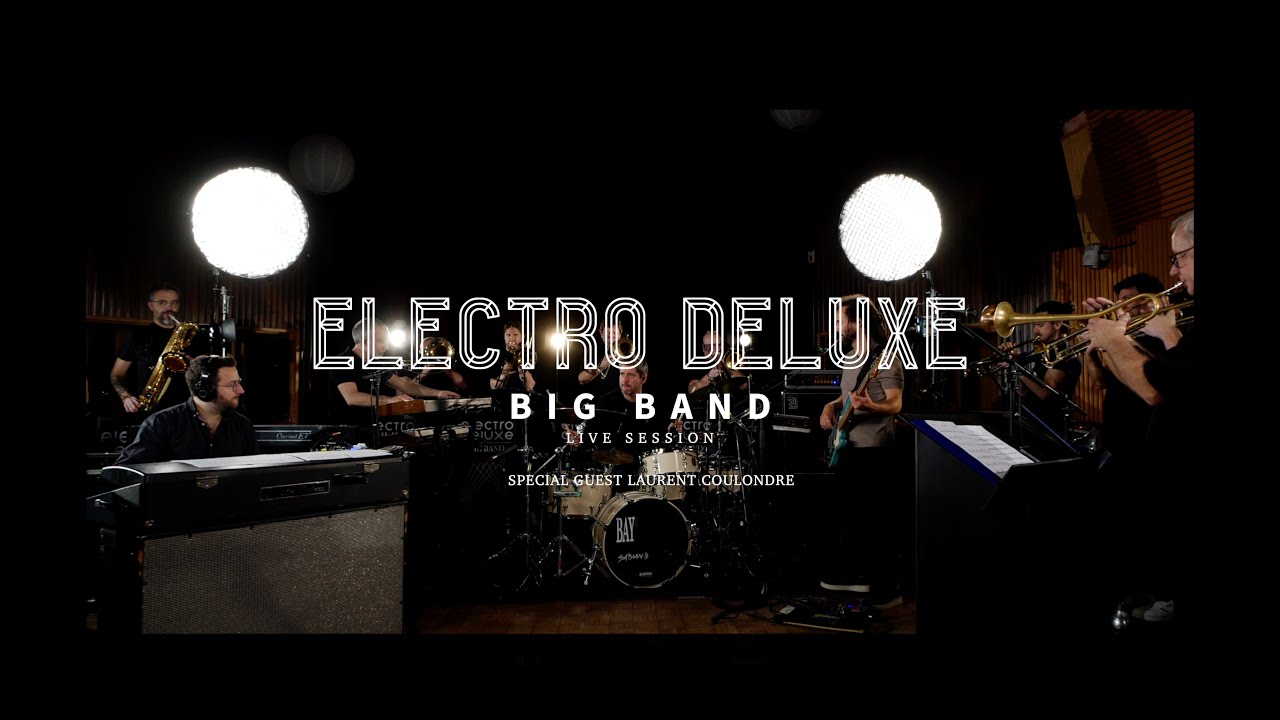 ELECTRO DELUXE BIGBAND Live Session EP01 