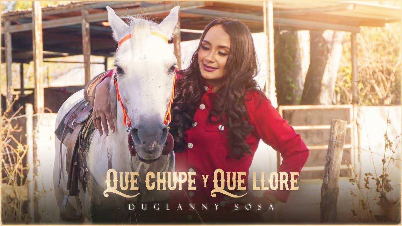 Duglanny Sosa - Que Chupe y Que Llore (Video Oficial)