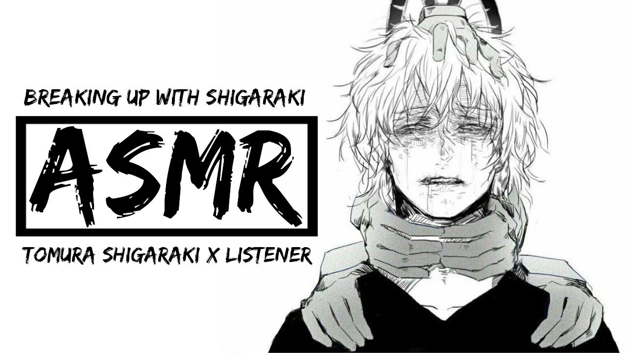 [ASMR] You break up with Tomura Shigaraki | Shigaraki x Listener (Breakup Audio)