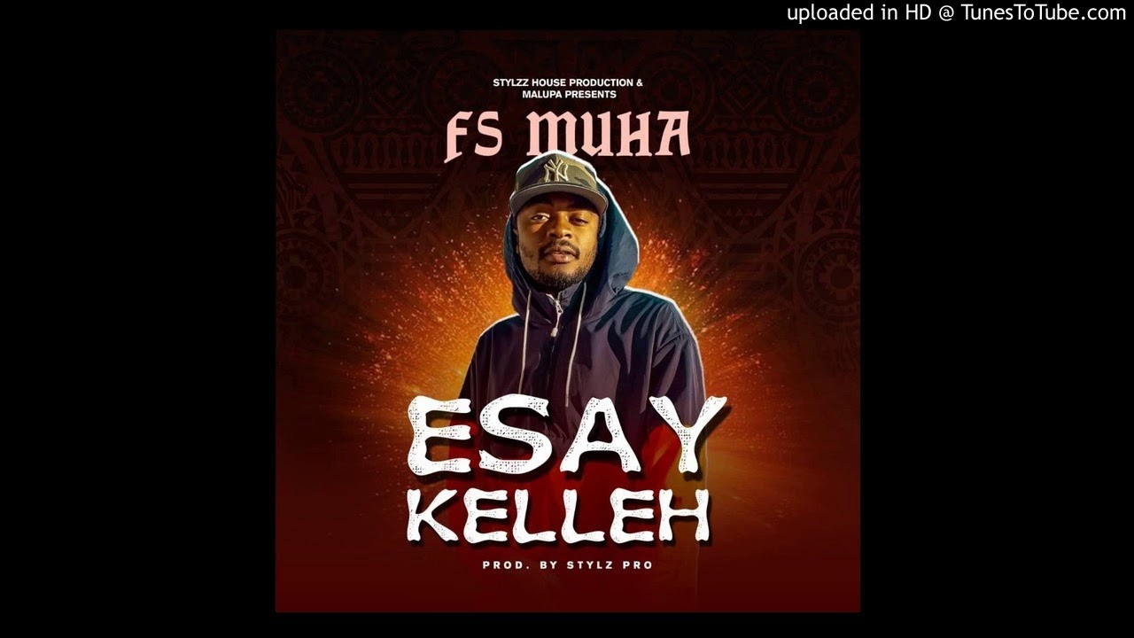 FS MUHA - ESAY KELLEH