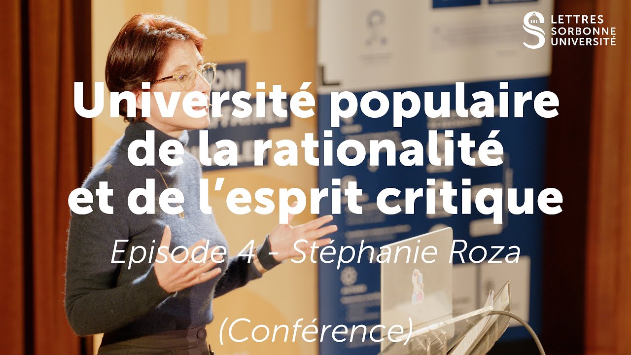 Université populaire de la rationalité et de l'esprit critique #4 - Stéphanie Roza (Conférence)