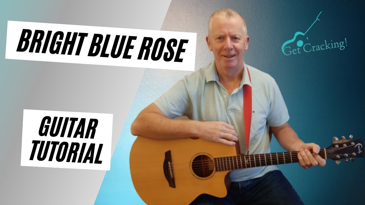 How to play Bright Blue Rose - guitar Lesson - Irish ballads and folksongs