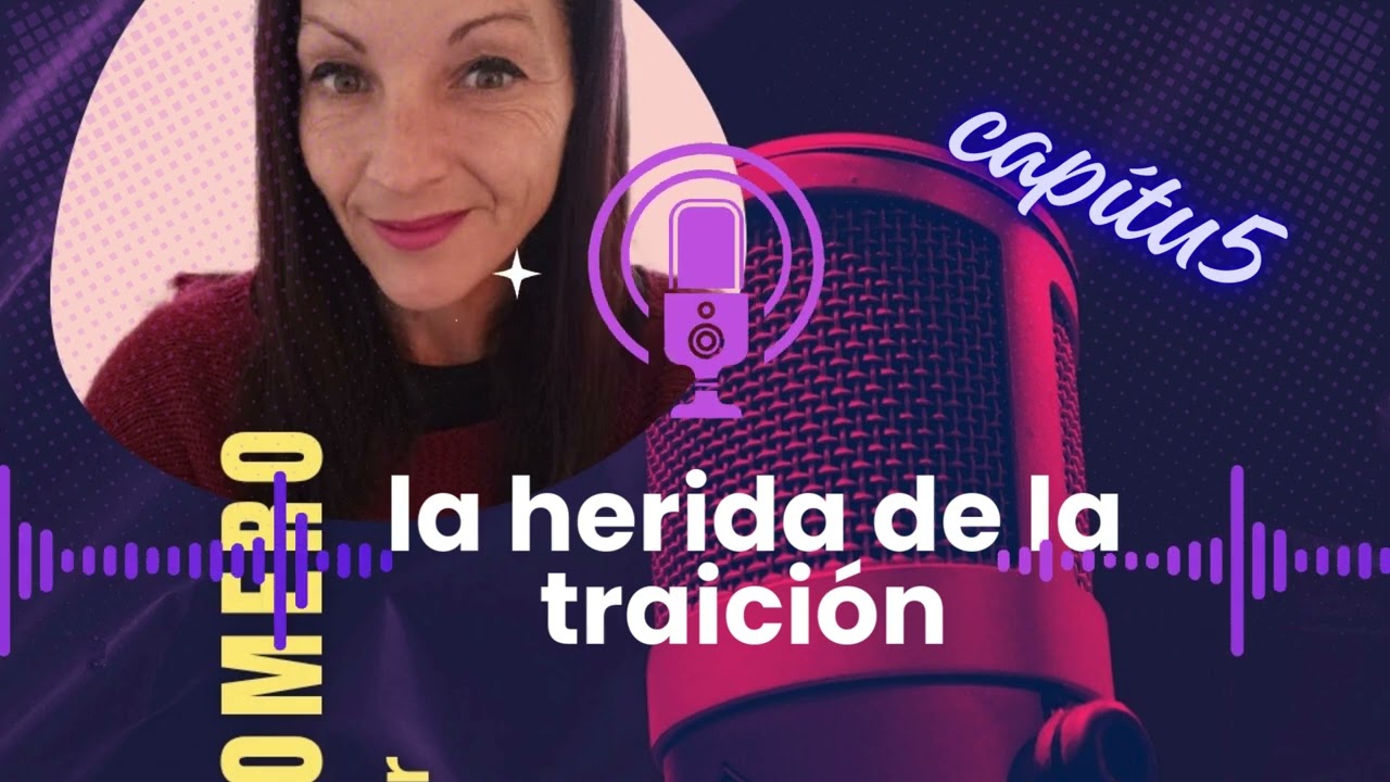 🎙️ La memoria del alma
EPISODIO 5
La herida de la traición: cuando confiar se vuelve peligroso