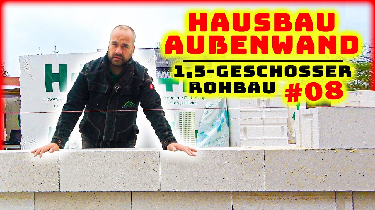 HAUS AUßENWAND mit FENSTER - Mauern mit Porenbeton! | 1,5-GESCHOSS HAUS #08 | Home Build Solution