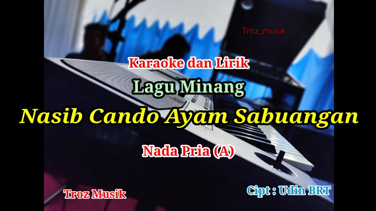 Karaoke Nasib Cando Ayam Sabuangan Nada Pria (A)