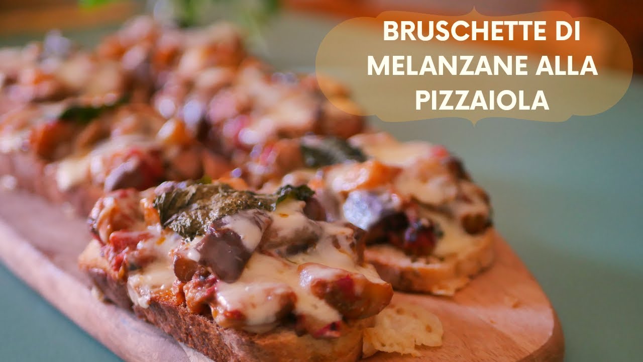 BRUSCHETTE DI MELANZANE ALLA PIZZAIOLA | RICETTA FACILE E SQUISITA