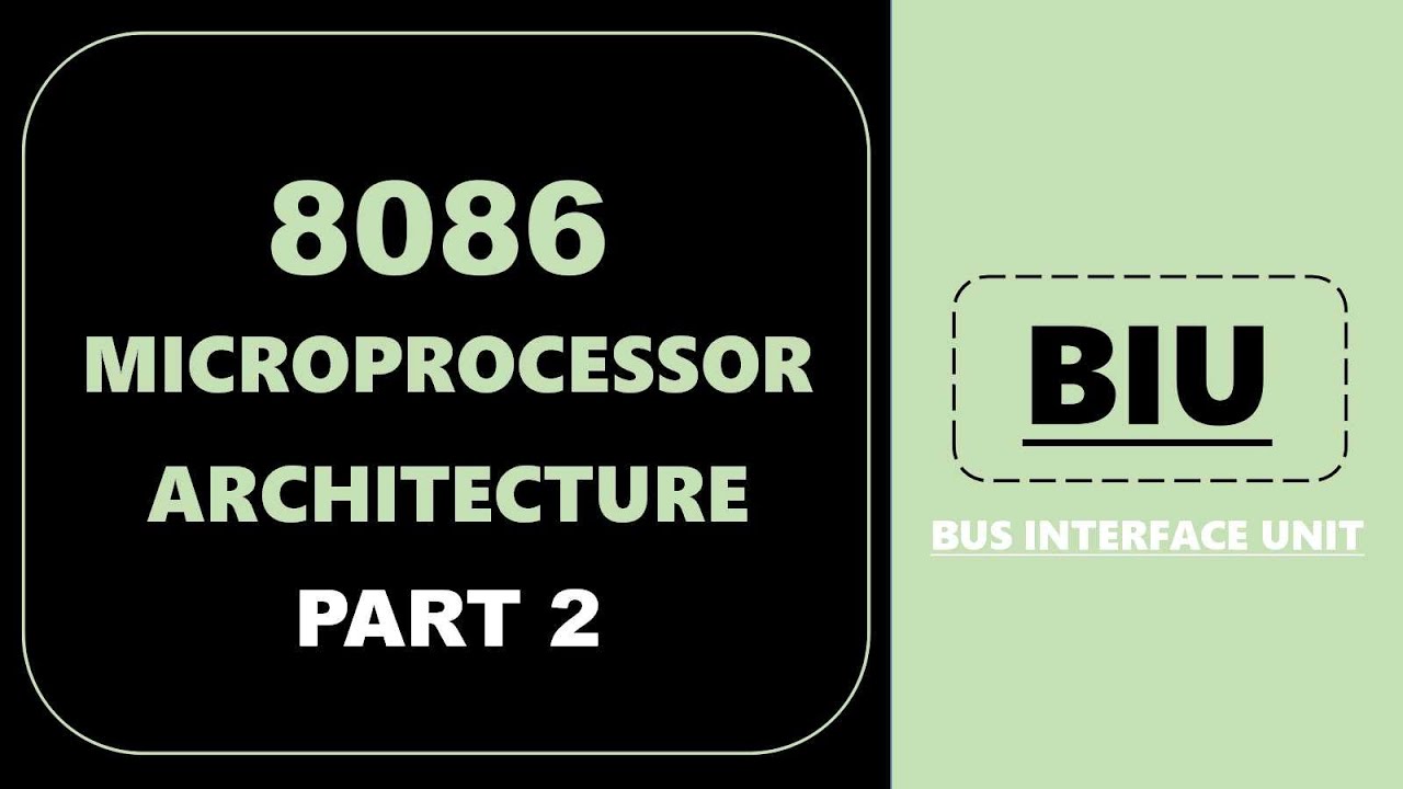 8086 microprocessor Architecture || The BIU (Bus Interface Unit) || 2020 || From scratch || PART 2