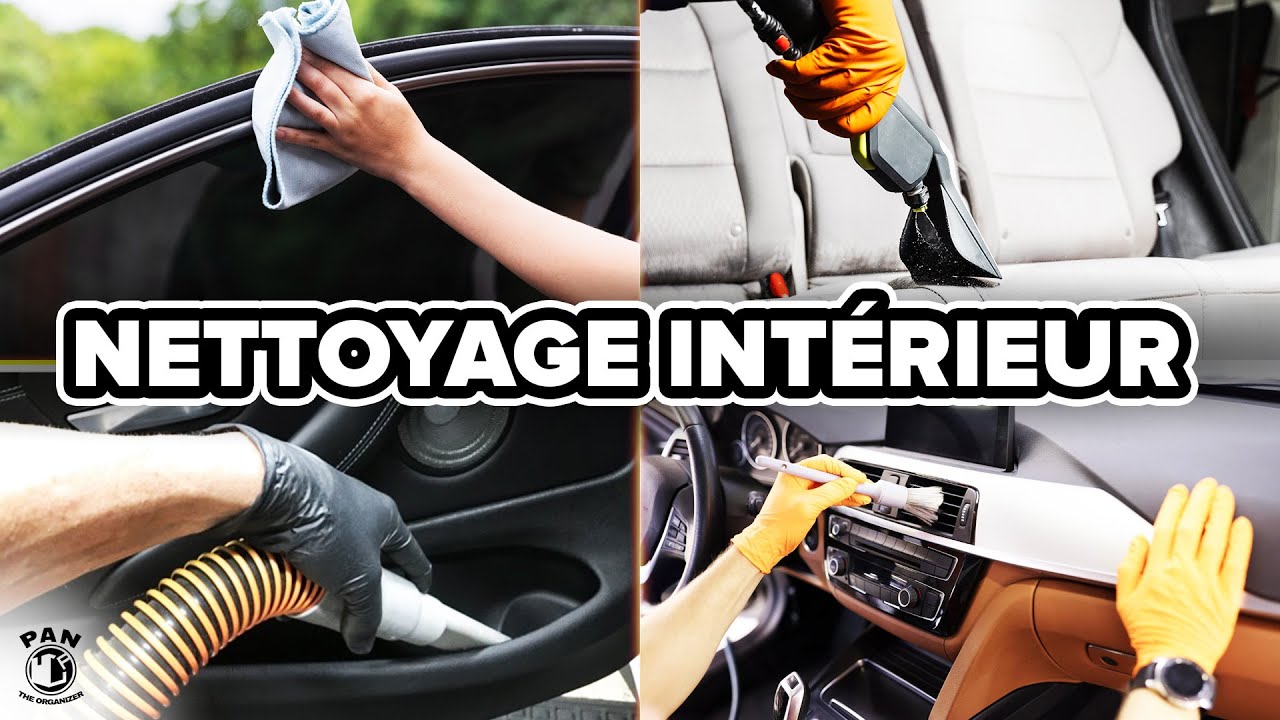 Comment nettoyer l'intérieur d'une voiture comme un PRO !