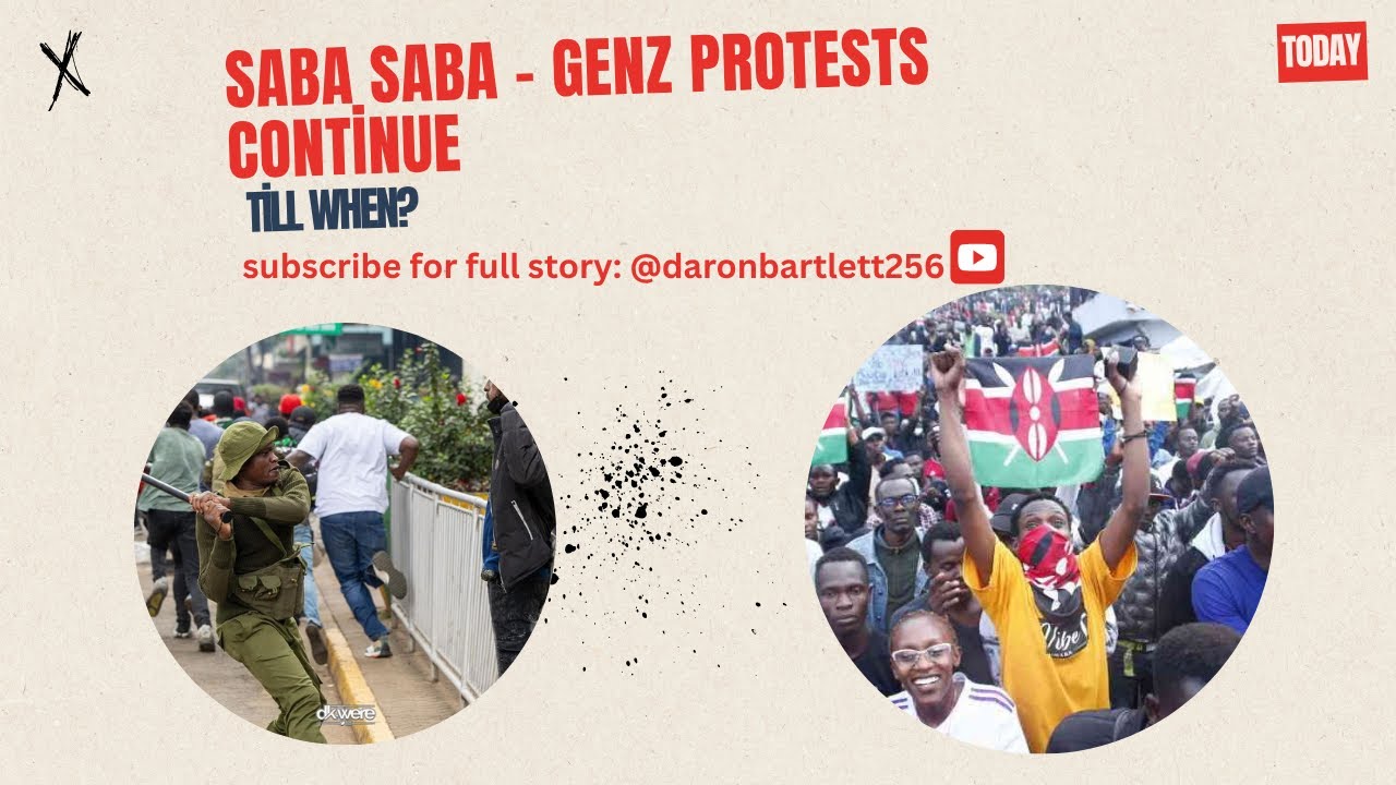 Saba Saba Kenyan Protests Return