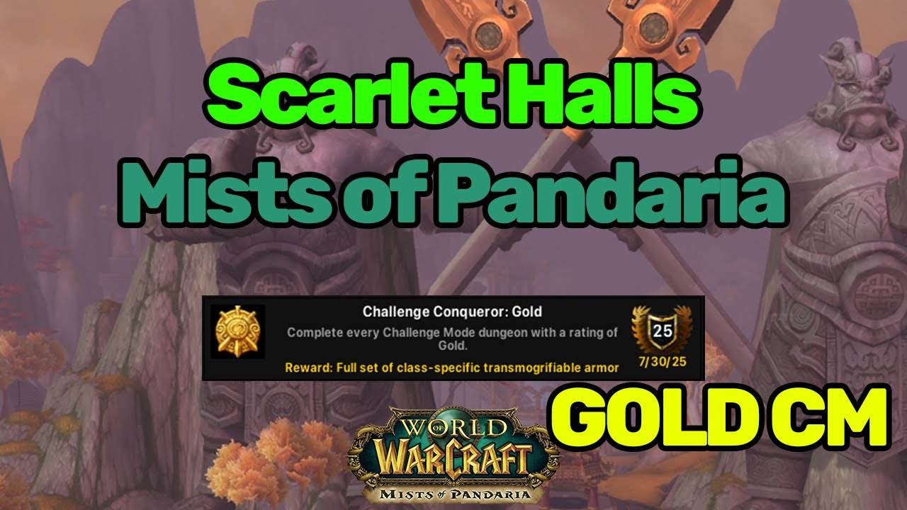 Scarlet Halls - GOLD Challenge Mode VOD | Mists of Pandaria | MoP Classic | WoW Classic