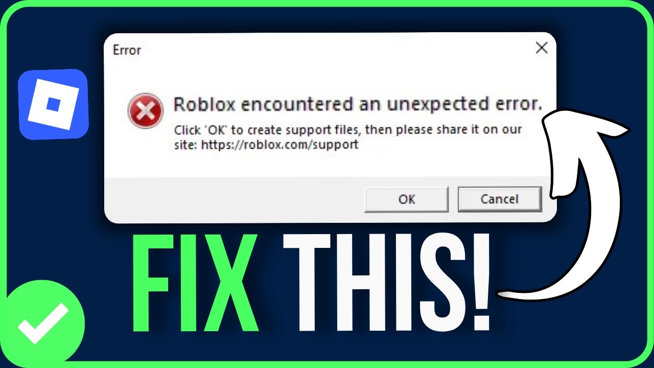 ROBLOX ENCOUNTERED AN UNEXPECTED ERROR MEMORY DUMP 2026 [FIXED]