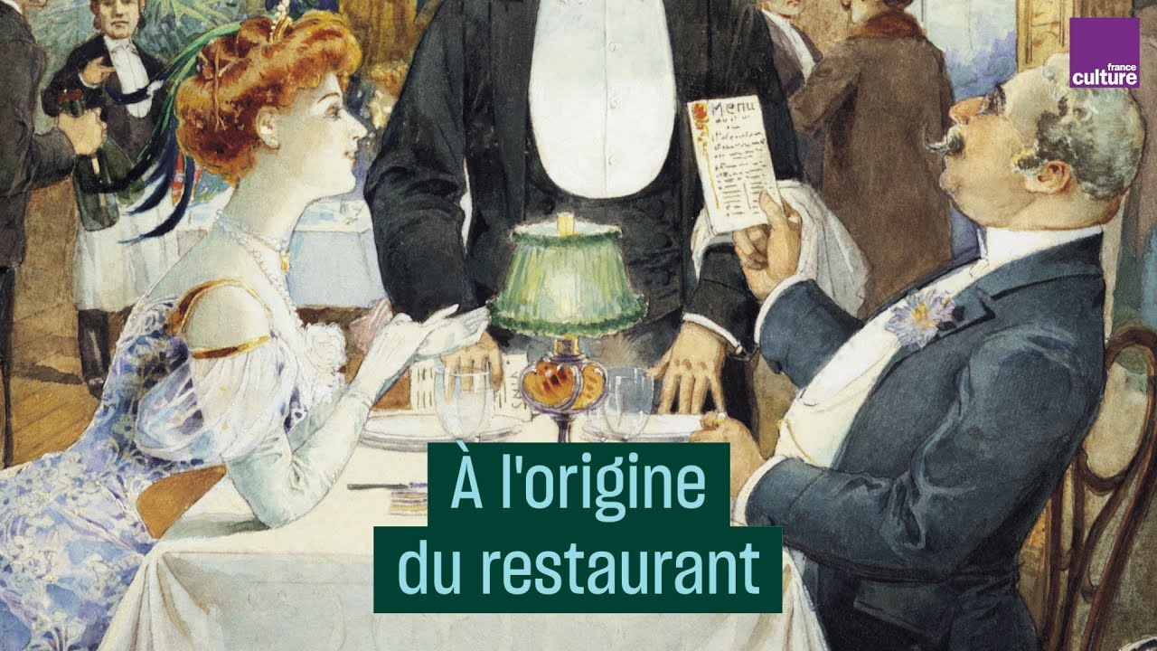 A la naissance du restaurant : une révolution dans l'assiette - #CulturePrime