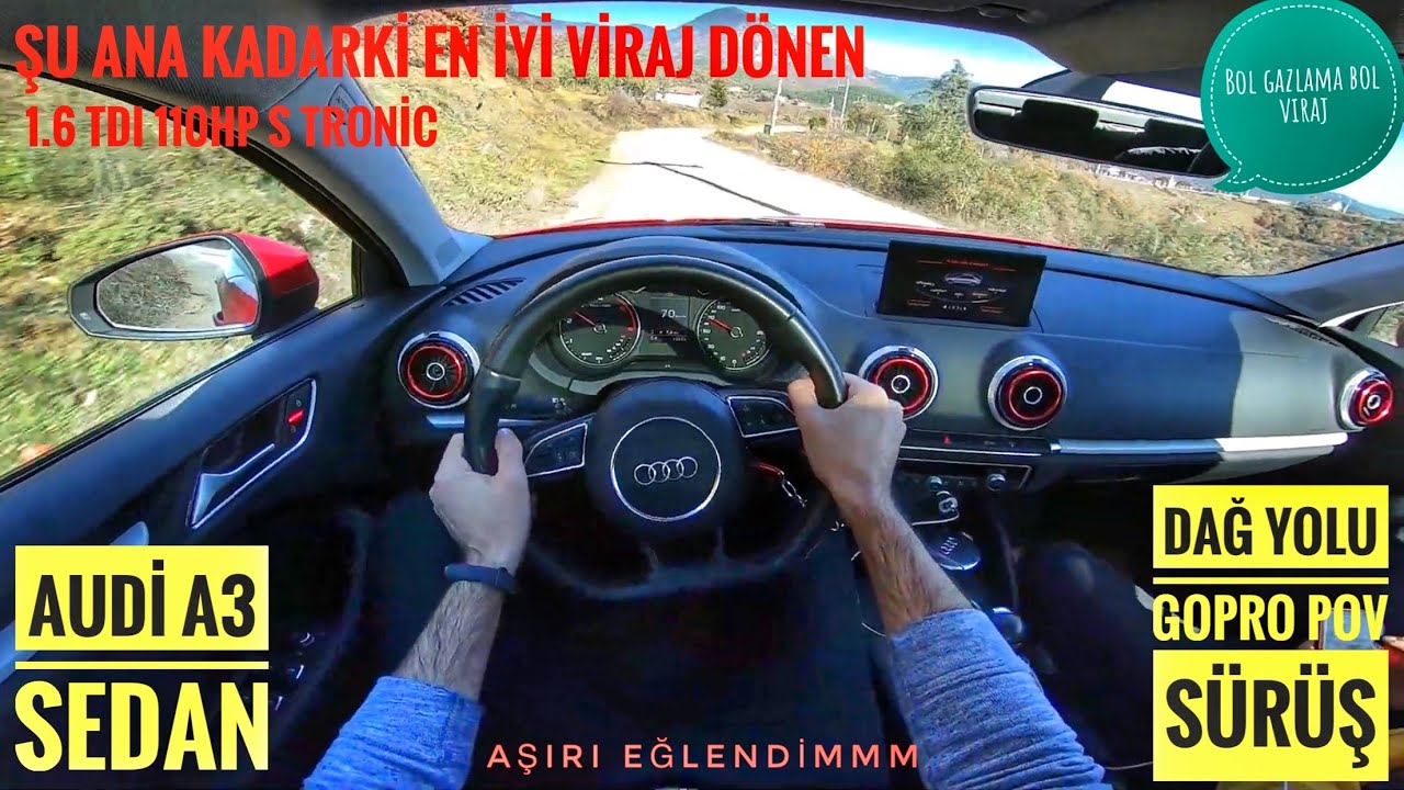 PREMIUM SEDAN AUDİ A3 8V |DAĞ YOLU POV SÜRÜŞ KESİNLİKLE İZLE | DSG NASIL BOZULMAZ ?|1.6TDI 110HP